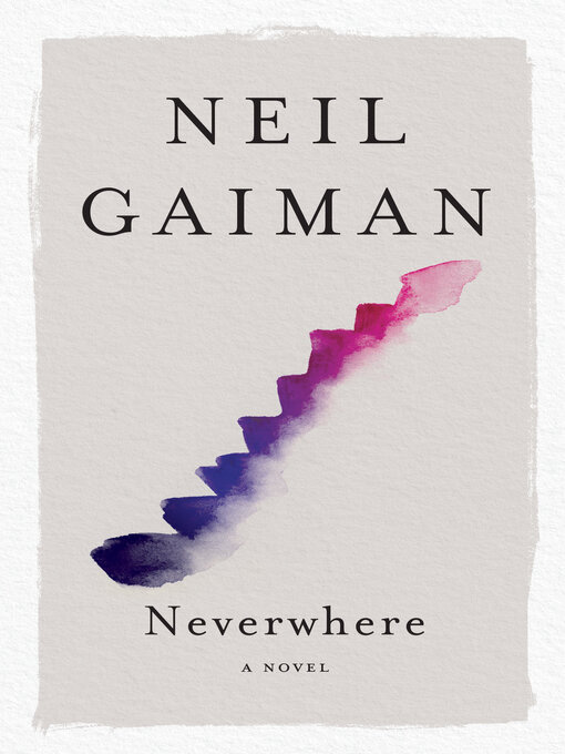Title details for Neverwhere by Neil Gaiman - Available